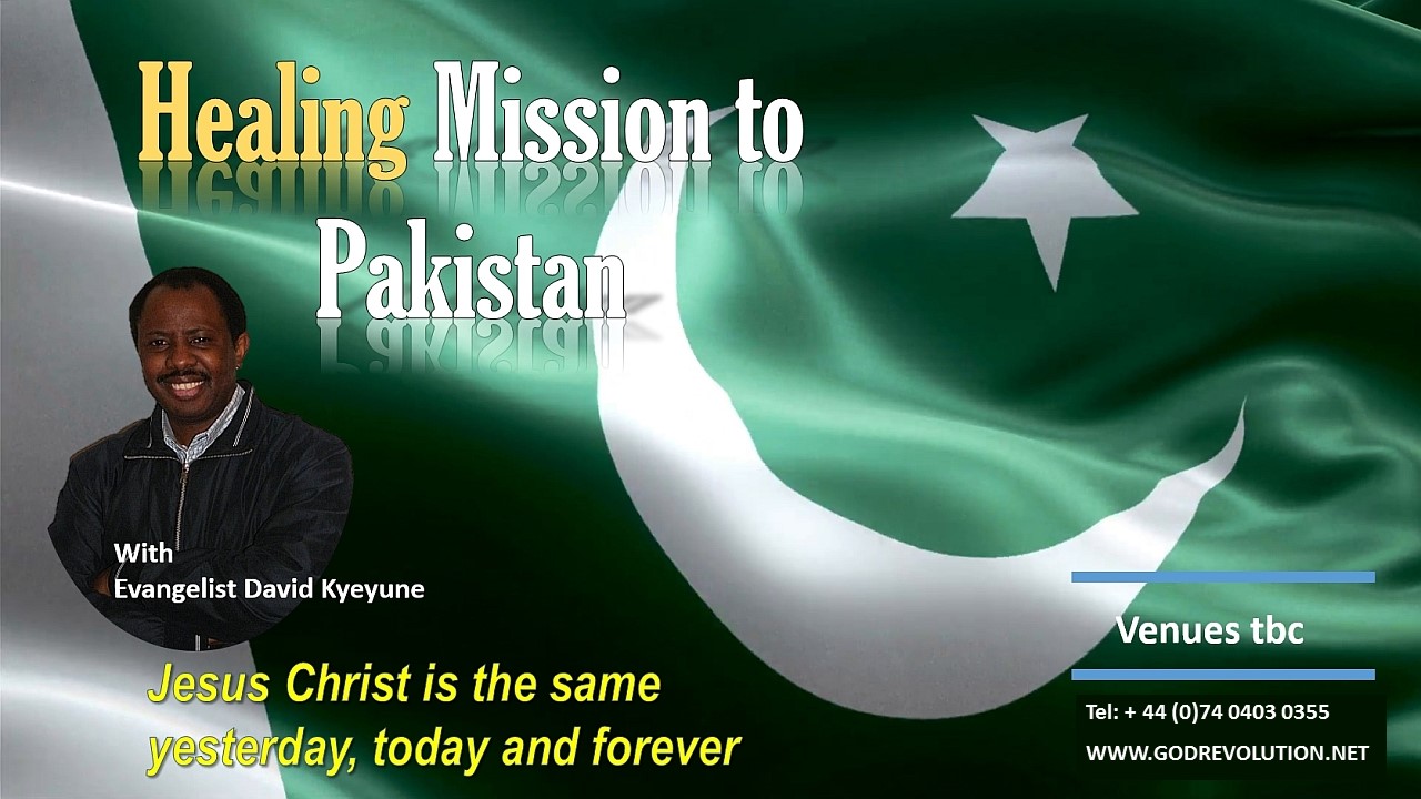 Evangelist David Kyeyune - Healing Mission to Pakistan