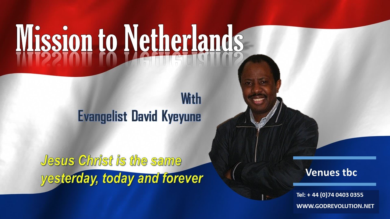 Evangelist David Kyeyune - Mission to the Netherlands